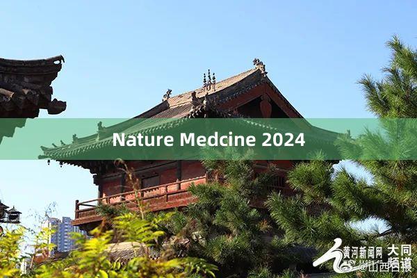 Nature Medcine 2024